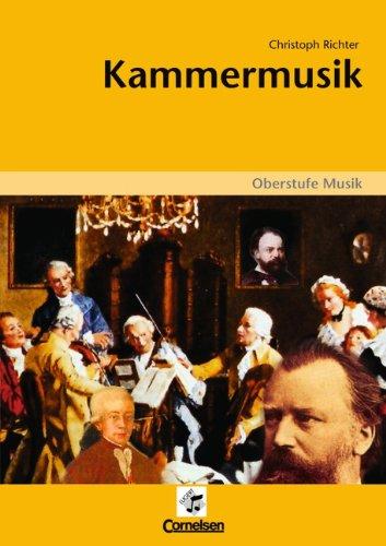 Oberstufe Musik: Kammermusik: Arbeitsheft