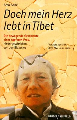 Doch mein Herz lebt in Tibet