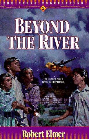 Beyond the River (Young Underground)