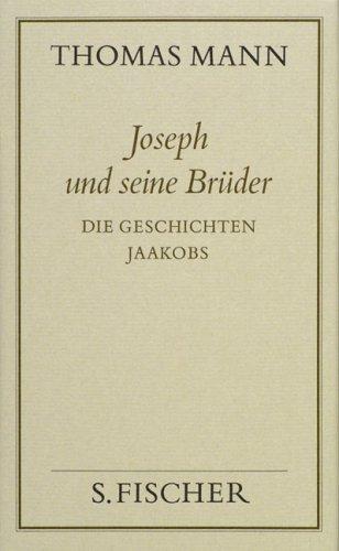 Thomas Mann, Gesammelte Werke in Einzelbänden. Frankfurter Ausgabe: Joseph und seine Brüder I<br /> Die Geschichten Jaakobs: Bd. 9