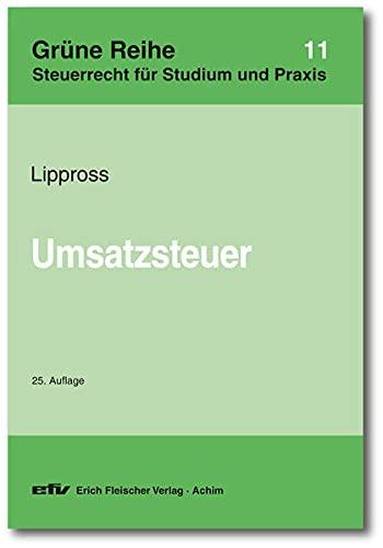 Umsatzsteuer (Grüne Reihe: Steuerrecht für Studium und Praxis)