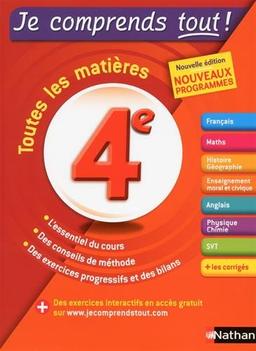 Je comprends tout ! 4e : toutes les matières : nouveaux programmes