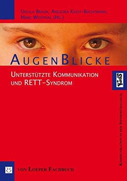 Augenblicke: Unterstützte Kommunikation und RETT-Syndrom