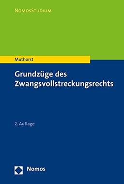 Grundzüge des Zwangsvollstreckungsrechts (Nomosstudium)