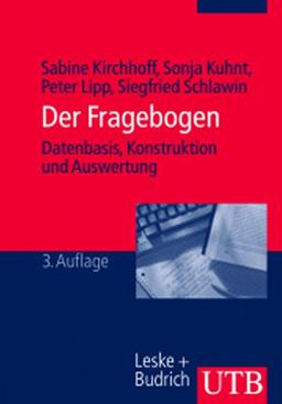 Der Fragebogen. Datenbasis, Konstruktion und Auswertung.