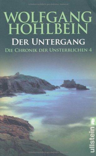 Der Untergang. Die Chronik der Unsterblichen 04.