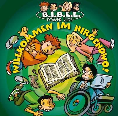 Die B. I. B. E. L. Power Kids 01. Willkommen im Nirgendwo. CD