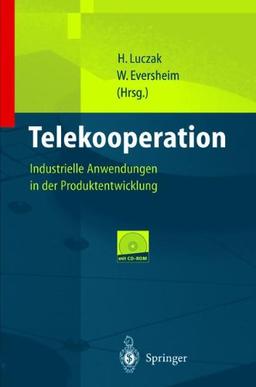 Telekooperation: Industrielle Anwendungen in der Produktentwicklung