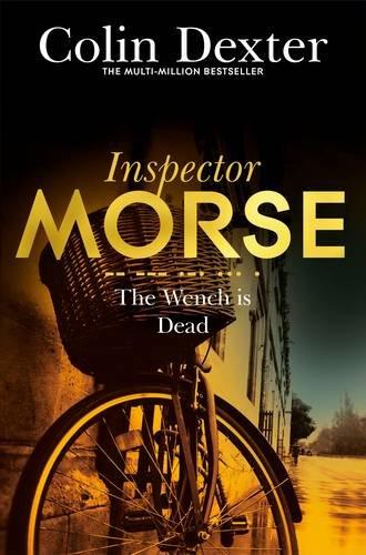 The Wench is Dead (Inspector Morse Mysteries, Band 8)