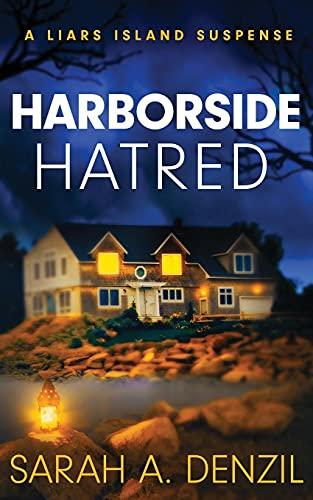 Harborside Hatred: A Liars Island Suspense