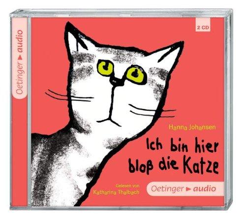 Ich bin hier bloß die Katze: Ungekürzte Lesung