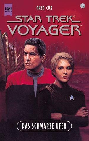 Das schwarze Ufer. Star Trek Voyager 14.