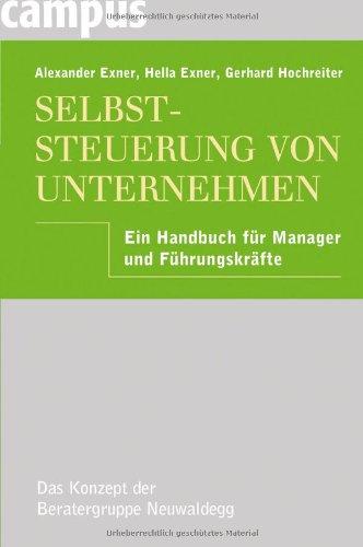 Selbststeuerung von Unternehmen: Ein Handbuch für Manager und Führungskräfte