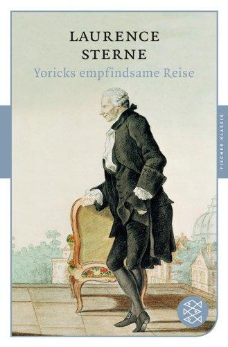 Yoricks empfindsame Reise (Fischer Klassik)