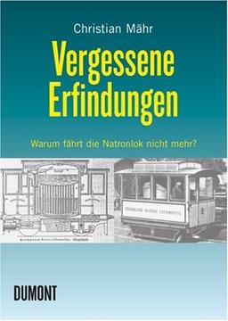 Vergessene Erfindungen: Warum fährt die Natronlok nicht mehr?