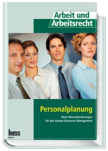 Personalplanung: Neue Herausforderungen für das Human Resource Management