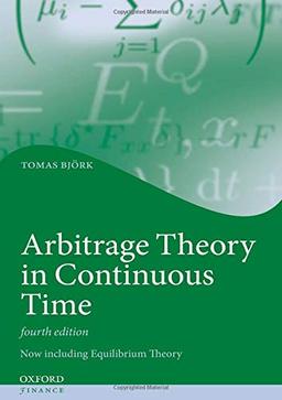 Arbitrage Theory in Continuous Time (Oxford Finance)