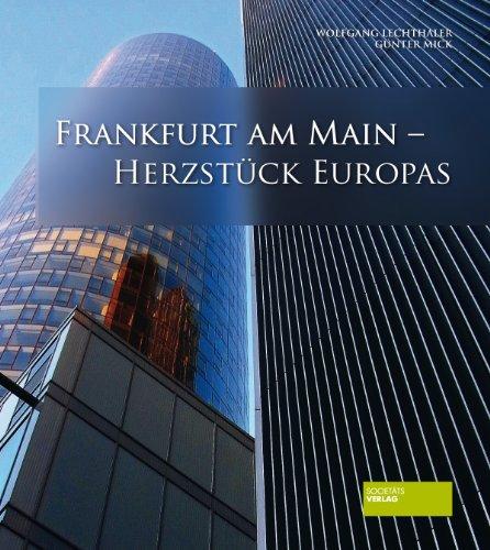 Frankfurt am Main - Herzstück Europas