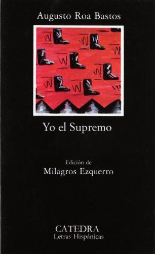 Yo, el supremo (Letras Hispánicas)