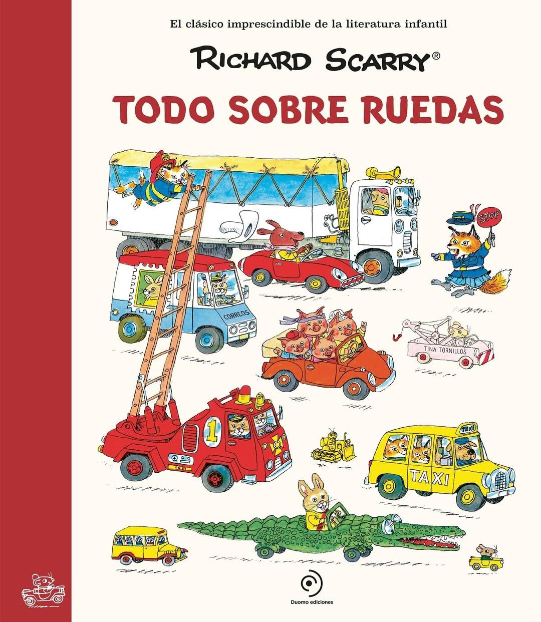 Todo sobre ruedas: Los grandes clásicos de Richard Scarry (Infantil Juvenil)