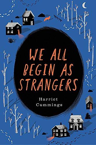 We All Begin As Strangers