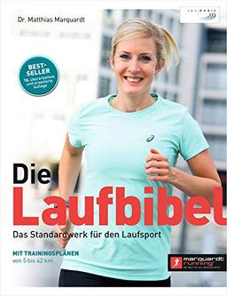 Die Laufbibel: Das Standardwerk für den Laufsport