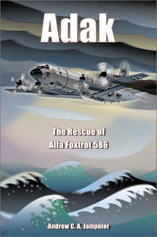 Adak: The Rescue of Alfa Foxtrot 586