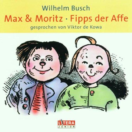 Max Und Moritz/Fipps Der Affe