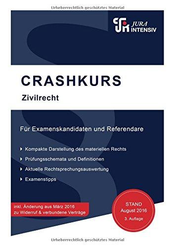 CRASHKURS Zivilrecht: Für Examenskandidaten und Referendare