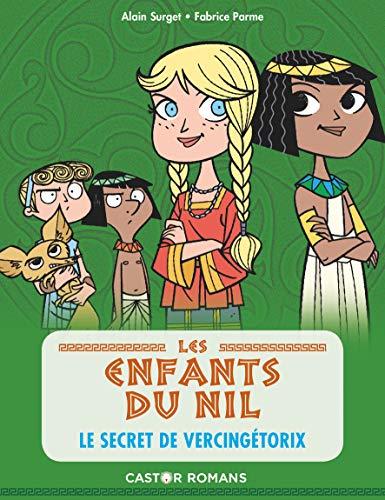 Les enfants du Nil. Vol. 6. Le secret de Vercingétorix