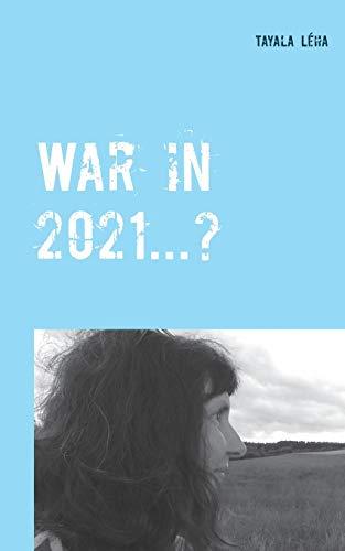 War in 2021...?: Alois Irlmaier gave signs of this as far back as 1959