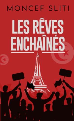 Les rêves enchainés