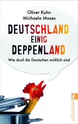 Deutschland einig Deppenland: Wie doof die Deutschen wirklich sind