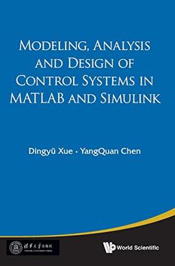 Modeling, Analysis And Design Of Control Systems In Matlab And Simulink