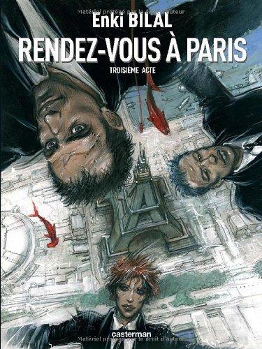 Le sommeil du monstre. Vol. 3. Rendez-vous à Paris