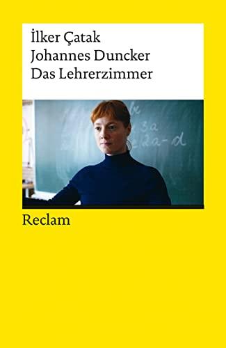 Das Lehrerzimmer: Drehbuch zum Film (Reclams Universal-Bibliothek)