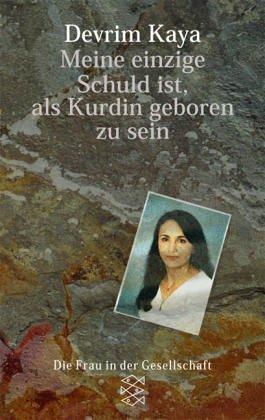 'Meine einzige Schuld ist, als Kurdin geboren zu sein'