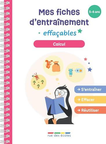 Calcul : mes fiches d'entraînement effaçables : 5-6 ans