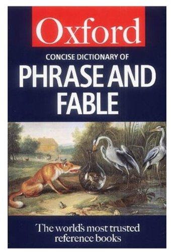 Concise Dictionary of Phrase and Fable (Oxford Paperback Reference)