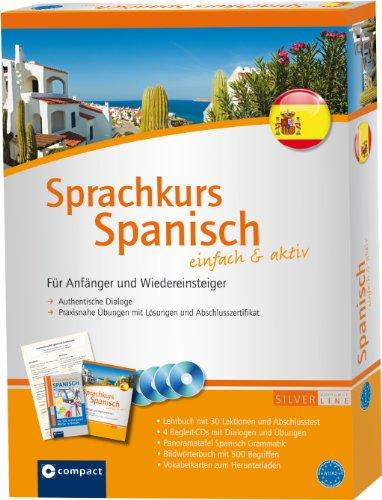 Sprachkurs Spanisch einfach & aktiv. Medienpaket mit 2 Büchern, 4 CDs, Grammatiktafel und Downloads. Compact SilverLine