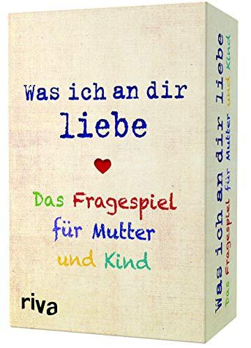 Was ich an dir liebe – Das Fragespiel für Mutter und Kind