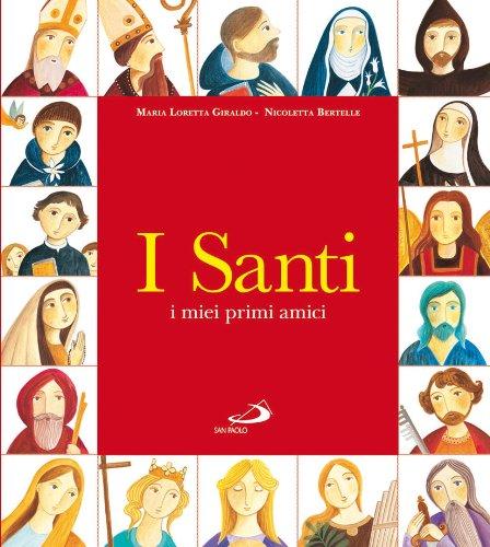 I santi. I miei primi amici