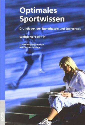 Optimales Sportwissen: Grundlagen der Sporttheorie und Sportpraxis für die Schule