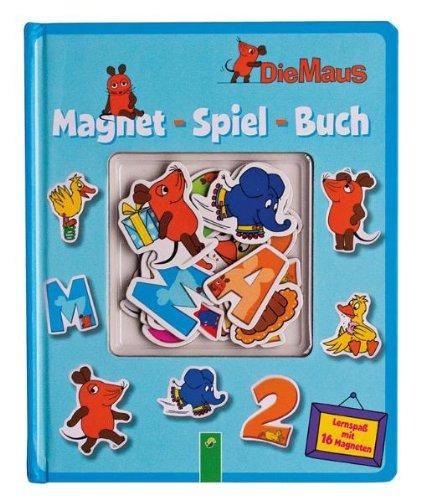 MagnetSpielBuch Die Maus: Mit 16 farbigen Magneten