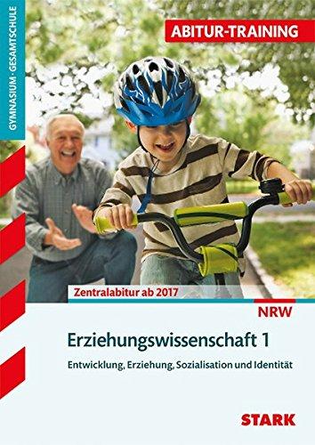 Abitur-Training - Erziehungswissenschaft Band 1 Nordrhein-Westfalen