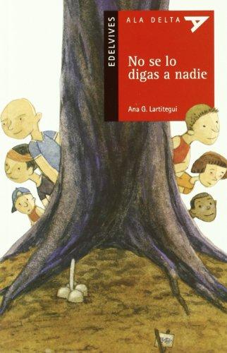 No se lo digas a nadie (Ala Delta - Serie roja, Band 16)