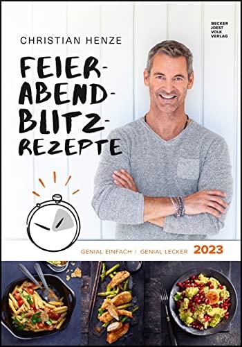 Feierabend Blitzrezepte - Rezeptkalender 2023 23,7x34 - Bild-Kalender - schnelle Küche - mit 26 Rezepten