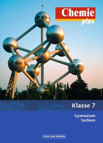 Chemie plus - Neue Ausgabe - Gymnasium Sachsen: 7. Schuljahr - Schülerbuch