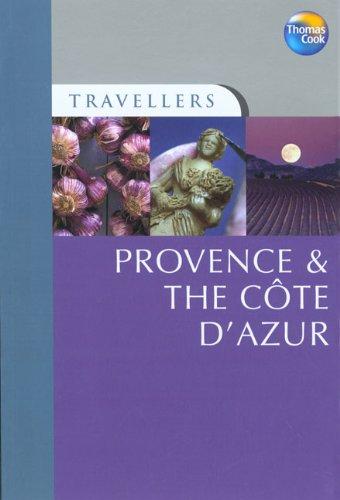 Thomas Cook Travellers Provence & the Cote d'Azur (Travellers Guides)