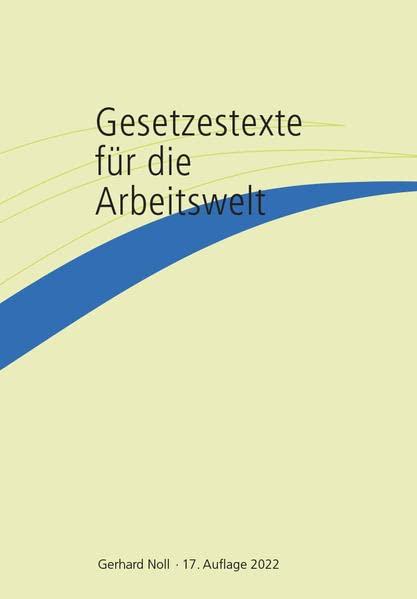 Gesetzestexte für die Arbeitswelt